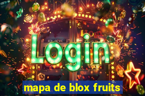 mapa de blox fruits